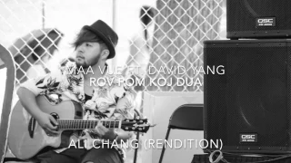 Rov Pom Koj Dua by Maa Vue ft. David Yang - Ali Chang (Rendition) (acoustic cover)