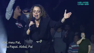 NOS BRAÇOS DO PAI (ABA PAI) + ESPONTÂNEO - Ana Paula Valadão e Isaque Valadão - We Are One 2023