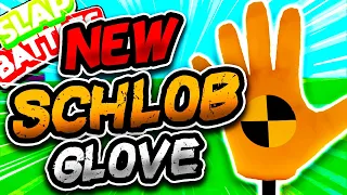 New SCHLOB Glove⚠️ & HOW TO EASILY GET IT!! - Slap Battles Roblox