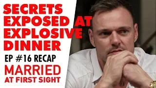 Ep 16 Recap: Rumour causes chaos at the Dinner Party | MAFS 2019