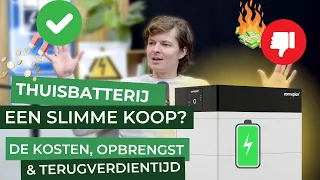 Thuisbatterij: de KOSTEN, wat het OPLEVERT en kun je hem TERUGVERDIENEN? | Podcast 21