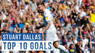 Top 10 goals: Stuart Dallas | Leeds United