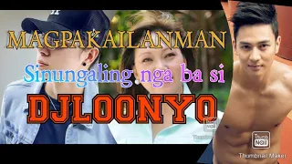 DJLoonyo Story Magpakailanman- hindi totoo- Aika F.