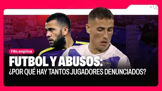 Fútbol y abusos: ¿qué pasa con las denuncias en el ámbito deportivo? | FiloExplica