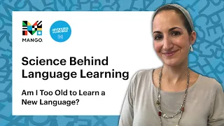 Am I Too Old to Learn a New Language? | Science Behind Language Learning