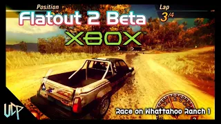 FlatOut 2 Xbox Beta | Race on Whattahoo Ranch 1