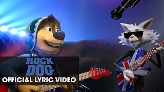 Rock Dog (2017 Movie) – Official Lyric Video “Glorious” by Adam Friedman