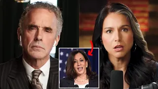 Tulsi Gabbard and Jordan Peterson fear Kamala Harris becoming President