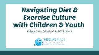 Webinar: Navigating Diet & Exercise Culture with Children & Youth