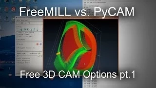 Free 3D CAM Programs: FreeMILL & PyCAM Overview