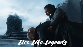 Daenerys Targaryen - Live Like Legends (SPOILERSS!!!!)