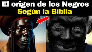 Mira cómo los africanos surgieron según la Biblia (Historias bíblicas sobre el origen de los negros)