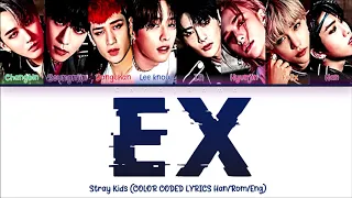 STRAY KIDS (스트레이키즈) 'EX' Color Coded Lyrics