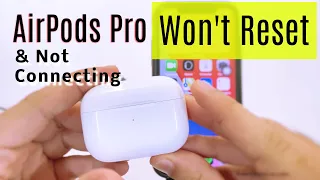 Fix AirPods Pro Won't Reset Or Connect issues in 2023 [101%] Solved