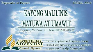 Kayong Malilinis, Matuwa at Umawit - PhilEd No. 010 |  Tagalog Version | SDA Hymnal | Lyrics