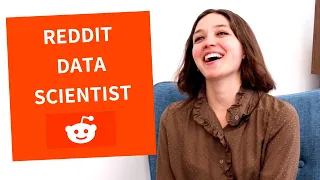 Real Talk with Reddit Data Scientist