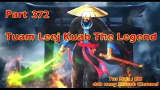 Tuam Leej Kuab The Hmong Shaman (Part 372) 24/06/2023