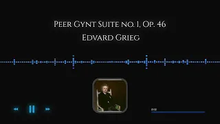 Edvard Grieg - Peer Gynt Suite no. 1, Op. 46  | Classical Music 4K