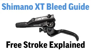 Shimano XT M8000 M8100 Brake Bleed Service Guide for Beginners. Free Stroke FULLY Explained