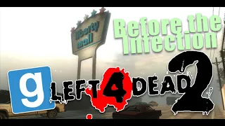 Garry's Mod: Left 4 Dead 2 BEFORE the infection!