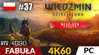 Wiedźmin 3 #37 🐺 Fabuła 🐎 Tinder i sierociniec | The Witcher 3 PL Gameplay 4K PC