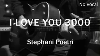 I Love You 3000 - Stephanie Poetri ( Acoustic Karaoke )
