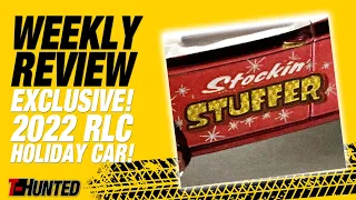 Weekly Review 08/28. EXCLUSIVE: the 2022 RLC Holiday Car! Can you guess which one will be?