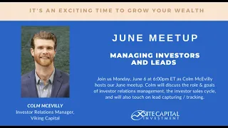 XSITE CAPITAL'S JUNE MEETUP: Managing Leads and Investors w/ Colm McEvilly