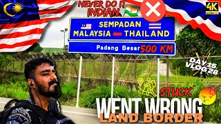 Thailand to Malaysia by road border crossing WENT WRONG⚠️🤯 worst way to go 🇲🇾 | travel vlog in tamil