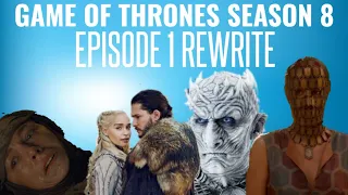 How Game of Thrones Should Have Ended: Season 8 Rewrite Episode 1