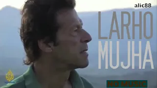 Larho Mujhay | (Coke Studio Version) | Vocals only | Without music