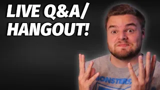 LIVE Q&A/HANGOUT!