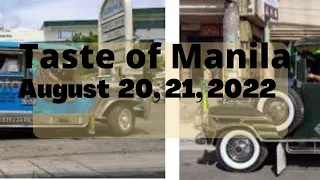 TASTE OF MANILA,  August 20,21, 2022 @ Mr.Essential Guy