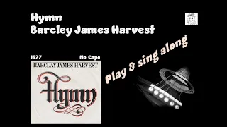 Hymn  Barcley James Harvest BJH sing & play along with easy chords lyrics tabs for guitar & Karaoke