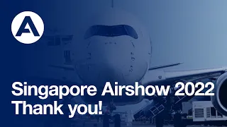 Thanks for joining us at Singapore Airshow 2022