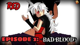 RED Season 0 EPISODE 2: "Bad Blood" (Dragon Ball Xenoverse 2 Story Series)