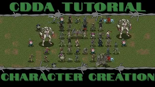 CDDA Tutorial - Character Creation