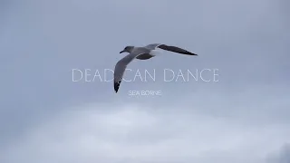 Dead Can Dance - Sea Borne