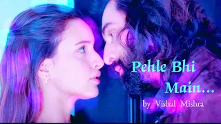 Pehle Bhi Main song | Sandeep V | Vishal M,Raj S |Bhushan K | Ranbir Kapoor,Tripti Dimri