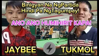 Binigyan Na NgPartida Hindi Pa Ngtagumpay! Ano Ano Humihirit Pa! Jaybee Vs Tukmol