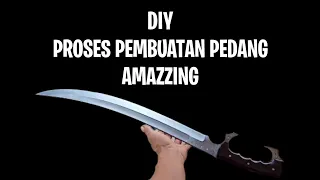 DIY - Proses Pembuatan Pedang / Golok Amazing Proses