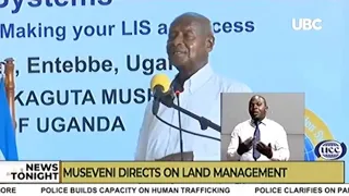 UBC TV News | Feb 20, 2020 | Museveni Directs on Land Management