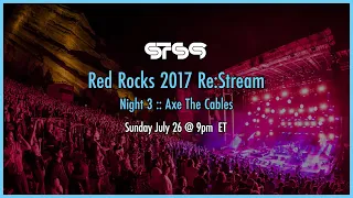 STS9 - Throwback Re:Stream (Red Rocks 2017 - Night 3)