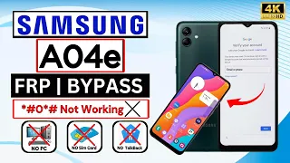 Samsung A04e FRP Bypass Android 13 Without Pc 2024 🔥 Samsung Galaxy A04e Android 13 FRP Bypass 2024🔥