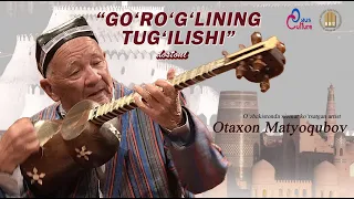 "Go'ro'g'lining tug'ilishi" dostoni - Otaxon baxshi Matyoqubov (2018.04.29)