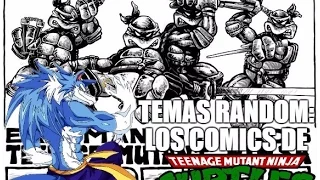 Temas Random:Tortugas Ninjas comics 1-8(Loquendo)