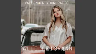 Wallen On Your Radio