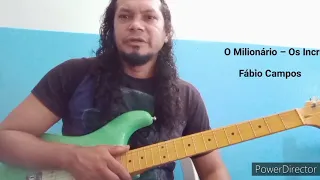 O Milionário (Os Incríveis)— com Fábio Campos Guitar