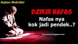 DZIKIR NAFAS - NAFAS NYA KOK JADI PENDEK..? | Andy Firmansyah