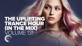 UPLIFTING TRANCE HOUR IN THE MIX VOL. 131 [FULL SET]